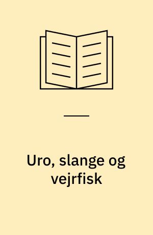 Uro, slange og vejrfisk