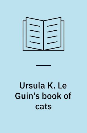 Ursula K. Le Guin's book of cats