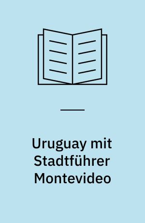 Uruguay mit Stadtführer Montevideo