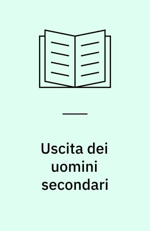 Uscita dei uomini secondari