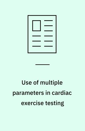 Use of multiple parameters in cardiac exercise testing