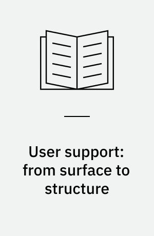 User support: from surface to structure