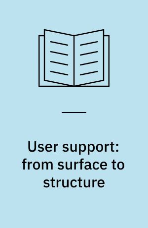 User support: from surface to structure