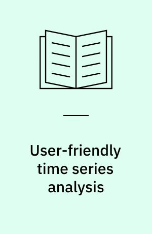 User-friendly time series analysis