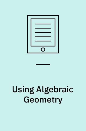Using Algebraic Geometry