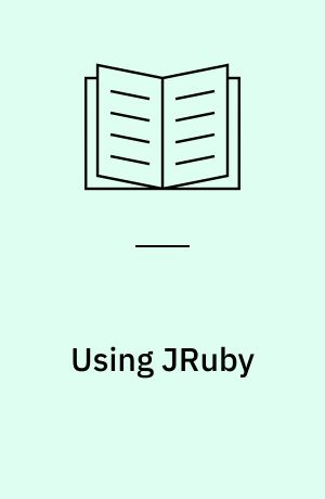 Using JRuby : bringing Ruby to Java