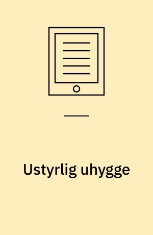 Ustyrlig uhygge