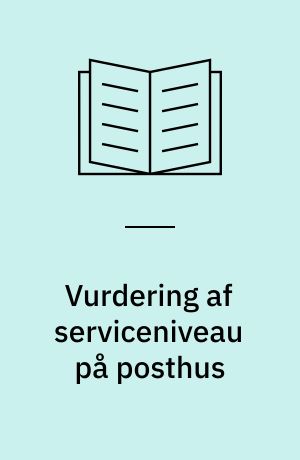 Vurdering af serviceniveau på posthus