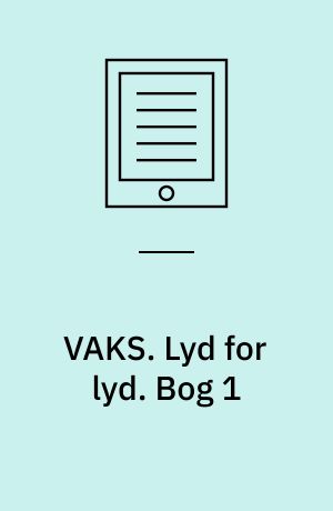 VAKS : vælg afkodningsstrategi. Lyd for lyd. Bog 1
