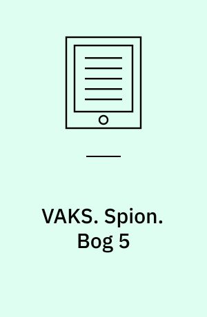 VAKS : vælg afkodningsstrategi. Spion. Bog 5