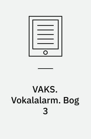 VAKS : vælg afkodningsstrategi. Vokalalarm. Bog 3
