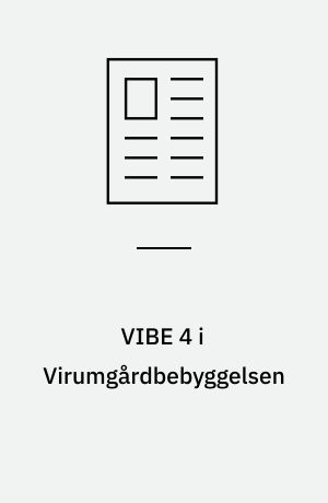VIBE 4 i Virumgårdbebyggelsen