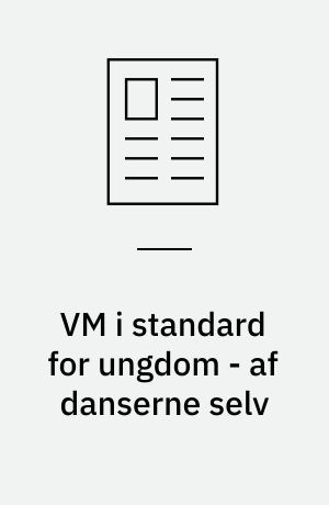 VM i standard for ungdom - af danserne selv