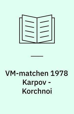 VM-matchen 1978 Karpov - Korchnoi