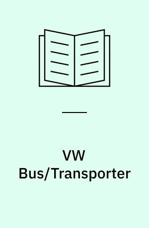 VW Bus/Transporter : seit 1947