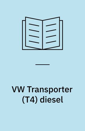 VW Transporter (T4) diesel : owners workshop manual