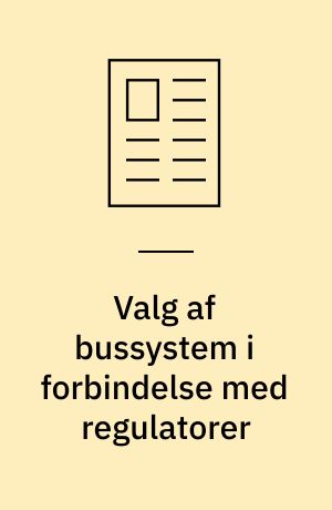 Valg af bussystem i forbindelse med regulatorer
