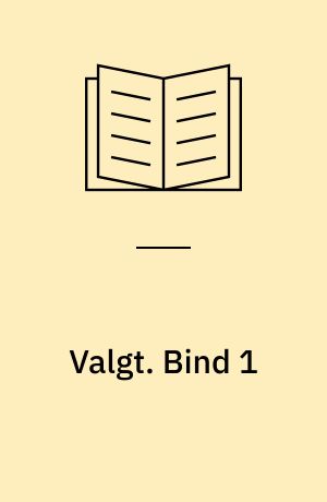 Valgt : erindringer II. Bind 1 (Stor skrift)