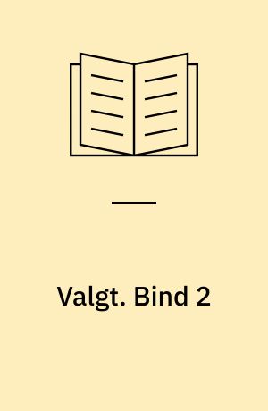 Valgt : erindringer II. Bind 2 (Stor skrift)