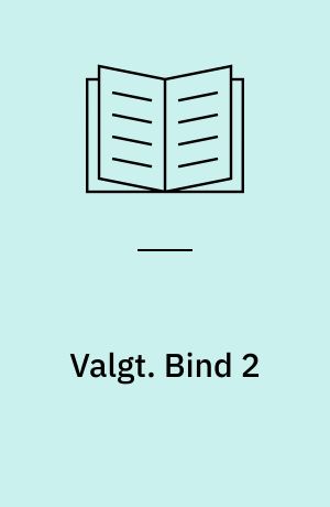 Valgt : erindringer II. Bind 2 (Stor skrift)