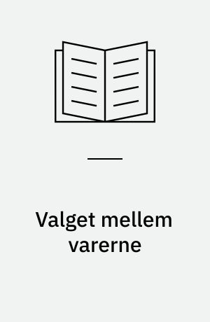 Valget mellem varerne : den politiske forbruger