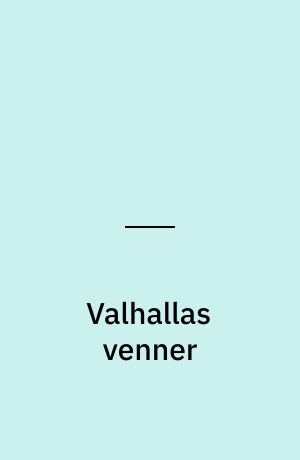 Valhallas venner : hyldest til Peter Madsen og Henning Kure