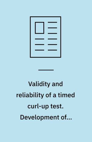 Validity and reliability of a timed curl-up test. Development of a parallel form for the FITNESSGRAMM Abdominal Strength Test Review