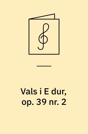 Vals i E dur, op. 39 nr. 2: Vals i As dur, op. 39 nr. 15