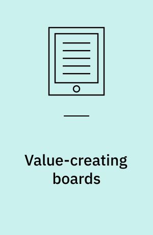 Value-creating boards : challenges for future research and practice