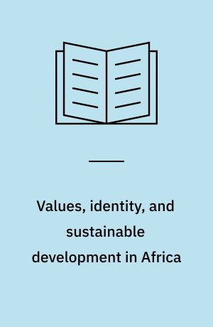 Values, identity, and sustainable development in Africa