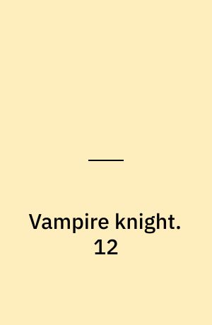 Vampire knight. 12