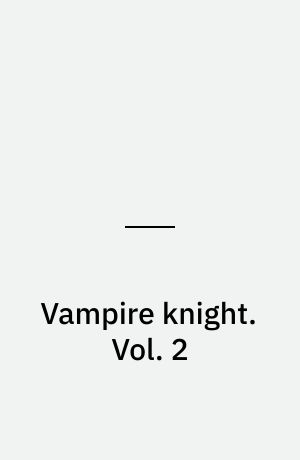 Vampire knight. Vol. 2