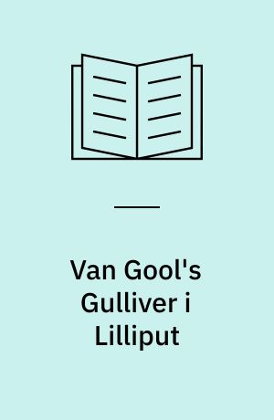 Van Gool's Gulliver i Lilliput