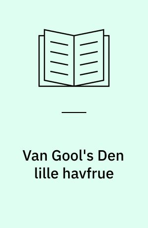 Van Gool's Den lille havfrue