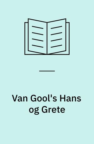 Van Gool's Hans og Grete