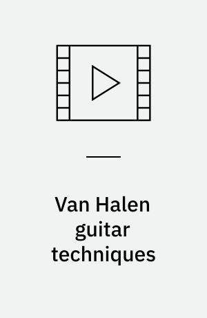 Van Halen guitar techniques : dvd guitar workshop (Stor skrift)