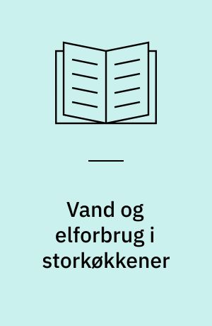 Vand og elforbrug i storkøkkener