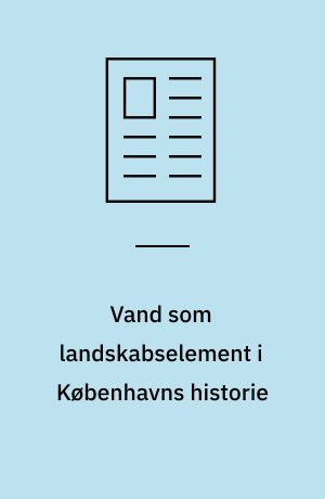 Vand som landskabselement i Københavns historie