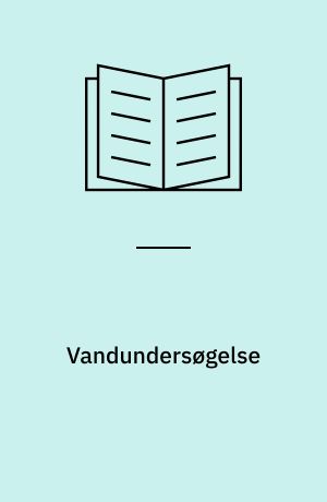 Vandundersøgelse : Ordliste - Del 7 : Water quality - Vocabulary - Part 7