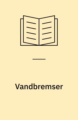 Vandbremser : regulering af vandstrømme i afløbssystemer