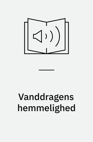 Vanddragens hemmelighed