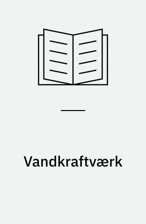Vandkraftværk : Gudenaacentralens historie og funktion