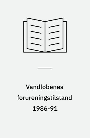 Vandløbenes forureningstilstand 1986-91