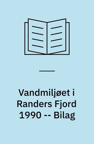 Vandmiljøet i Randers Fjord 1990 -- Bilag