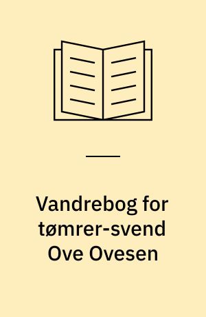 Vandrebog for tømrer-svend Ove Ovesen