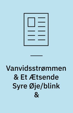 Vanvidsstrømmen & Et Ætsende Syre Øje/blink & : et trip på syrede gentagelser i Nedspildt spruttende af syre