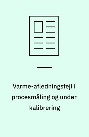 Varme-afledningsfejl i procesmåling og under kalibrering