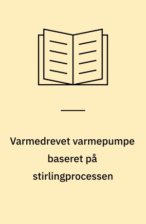 Varmedrevet varmepumpe baseret på stirlingprocessen