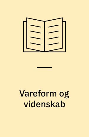 Vareform og videnskab