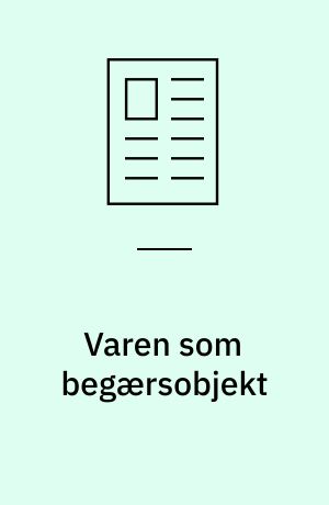 Varen som begærsobjekt